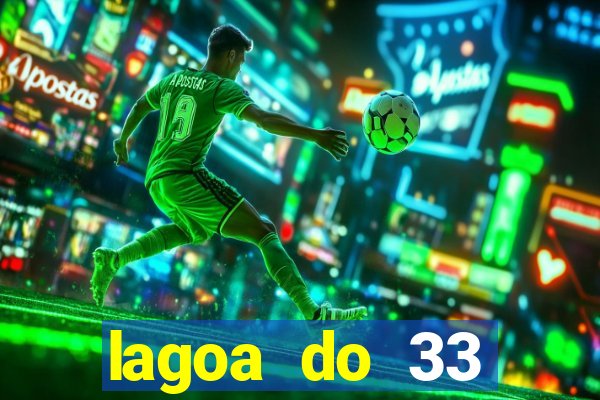 lagoa do 33 ourolandia bahia